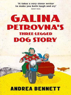Galina Petrovna's Three-Legged Dog Story - ebook